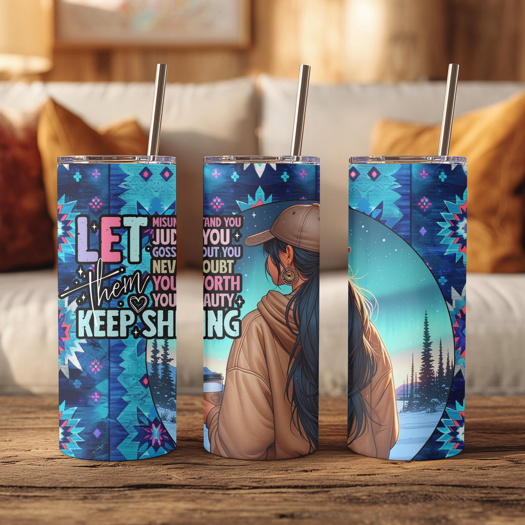 Let Them- Native American Positivity Stainless Steel Tumbler