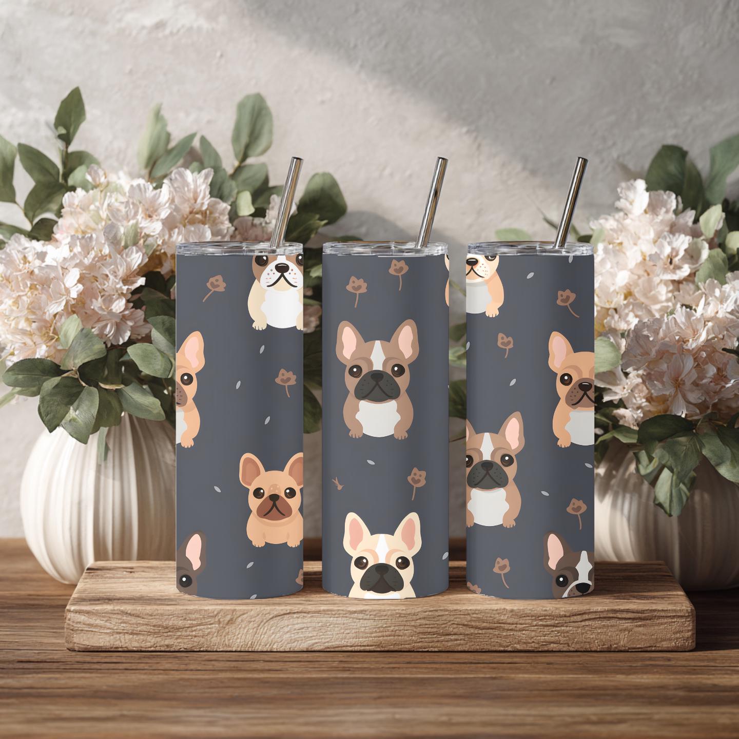French Bulldog Lover Skinny Tumbler | Frenchie Dog Tumbler Dog Mom Gift French Bulldog Gift